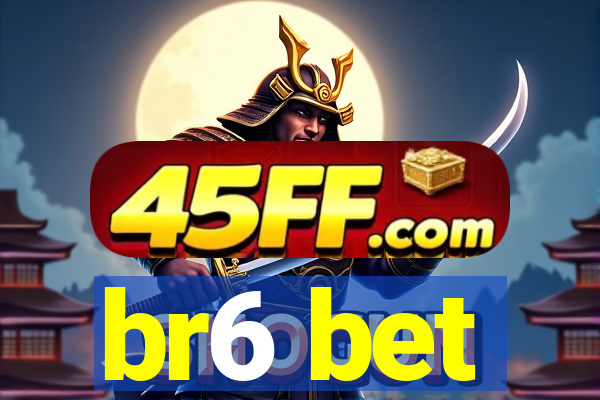 br6 bet